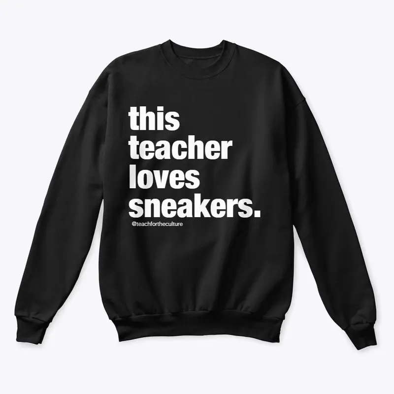 This TEACHER loves sneakers.