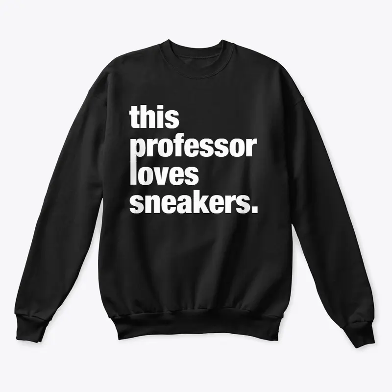 This PROFESSOR loves sneakers.