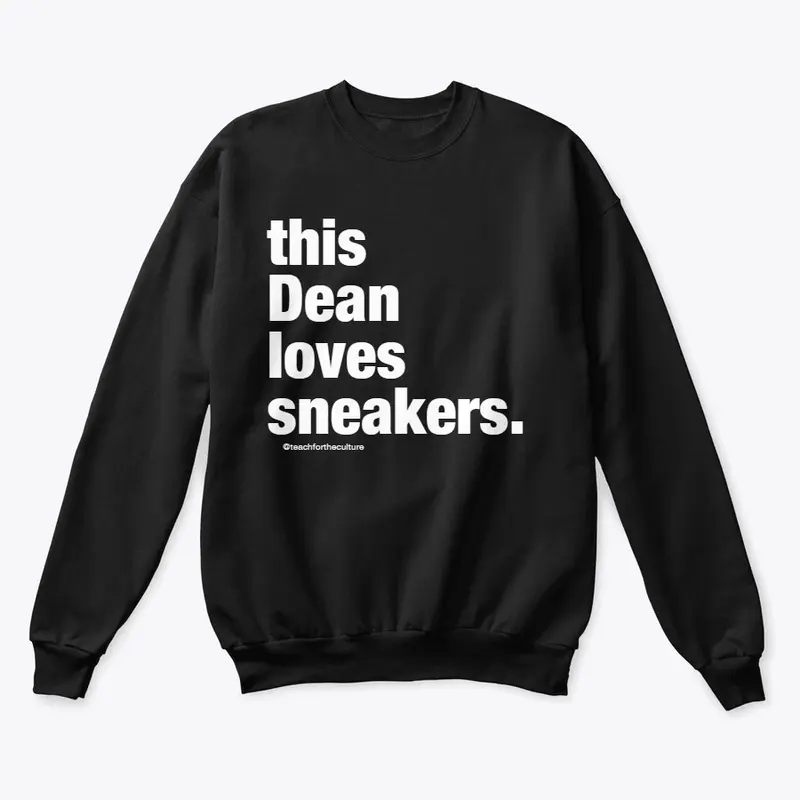 This DEAN loves sneakers.