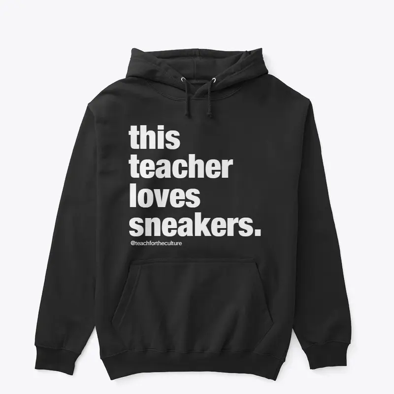 This TEACHER loves sneakers.